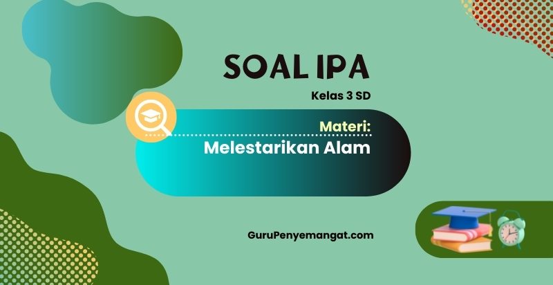 Menjelajahi Keajaiban Alam Semesta: Petualangan IPA Kelas 3 SD