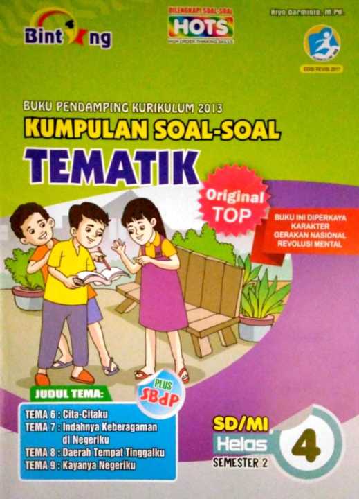 Kumpulan Soal Tema Kelas 4 SD Semester 2 Terbaru 2026: 5 Tips Jitu Taklukkan Ujian Akhir Sebelum Terlambat