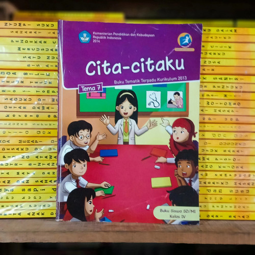 Terbukti Efektif Kumpulan Soal Tema 7 Kelas 4 Cita Citaku Bantu Anak Sukses Sebelum Ujian