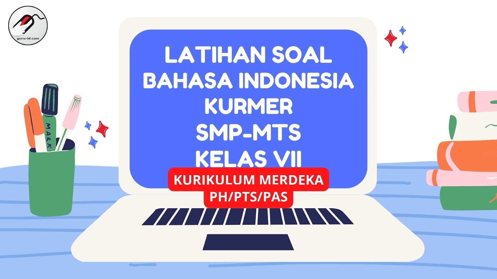 Rahasia Skor Sempurna Kerjakan Soal Bahasa Indonesia Kelas 5 SD Semester 2 Kurikulum 2013